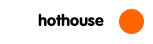 Hothouse